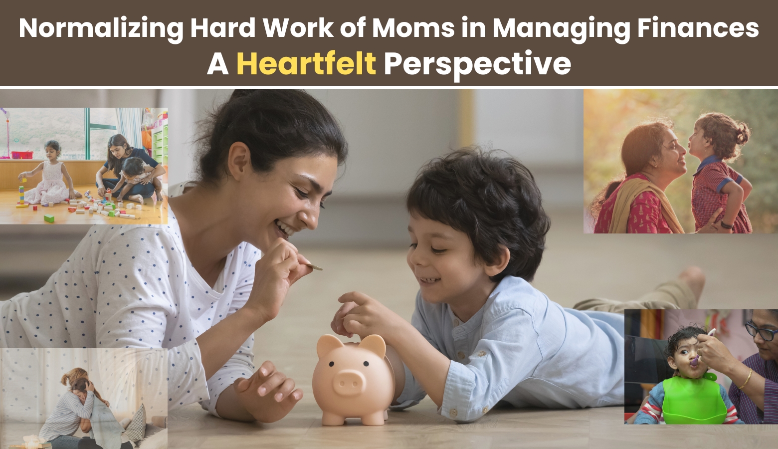 Normalizing the Hard Work of Moms in Managing Finances: A Heartfelt Perspective